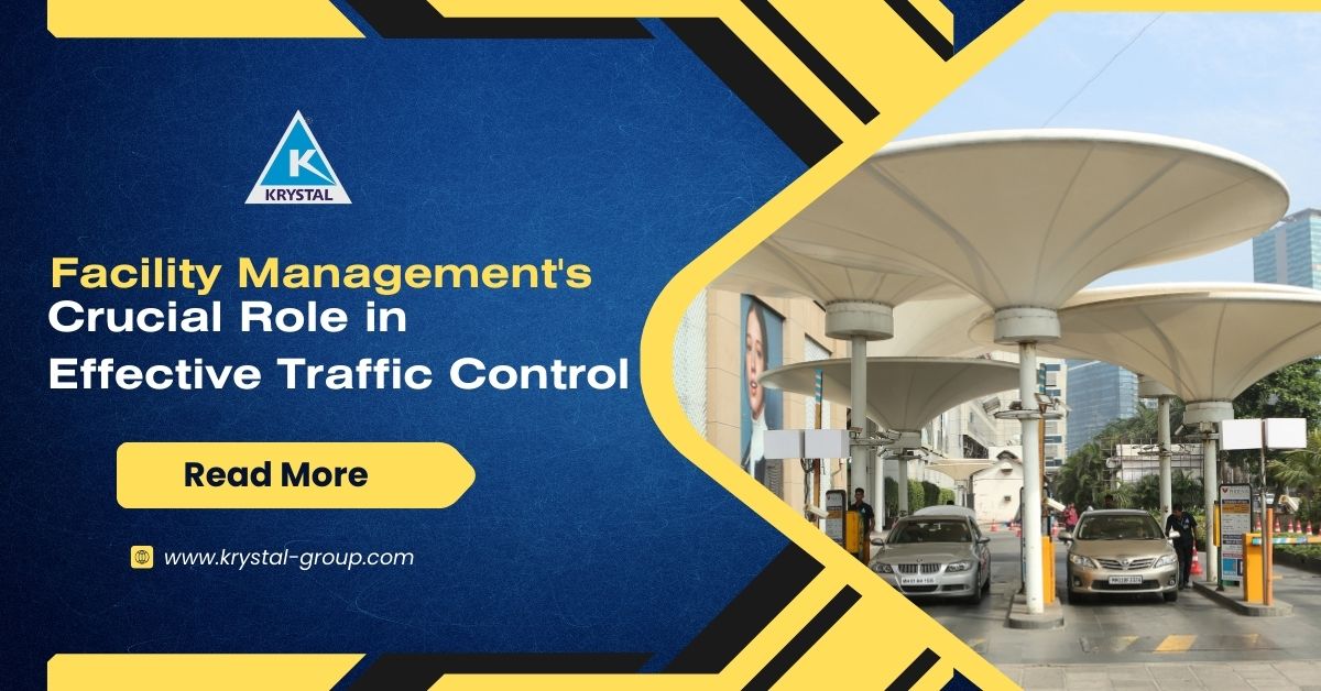 Facility Management Services Crucial Role in Effective Traffic Control