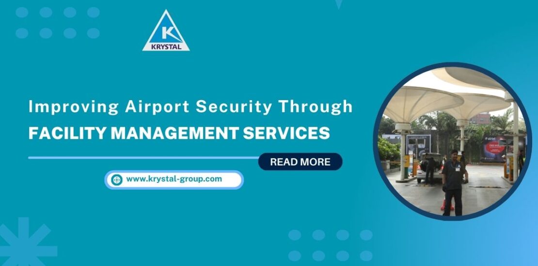 Airport Security, Facility Management Services