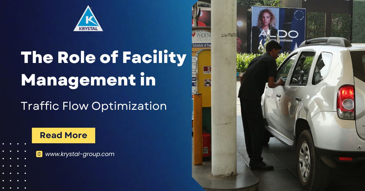 The Role of Facility Management in Traffic Flow Optimization